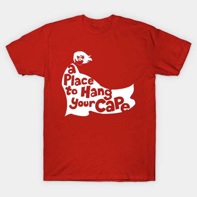 A Place To Hang Your Cape - Official logo T-Shirt by A Place To Hang Your Cape